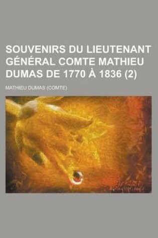 Cover of Souvenirs Du Lieutenant General Comte Mathieu Dumas de 1770 a 1836 (2)