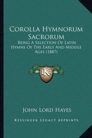 Cover of Corolla Hymnorum Sacrorum Corolla Hymnorum Sacrorum