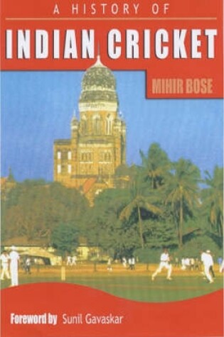Cover of A History of Indian Cricket
