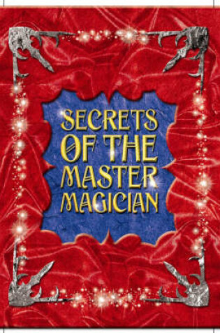 Cover of Secrets of the Master Magician