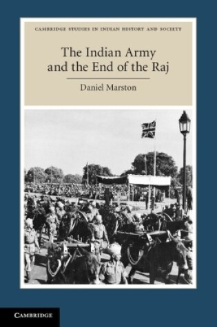 Cover of The Indian Army and the End of the Raj