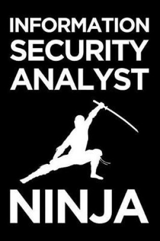 Cover of Information Security Analyst Ninja