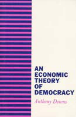 Book cover for An Economic Theory of Democracy