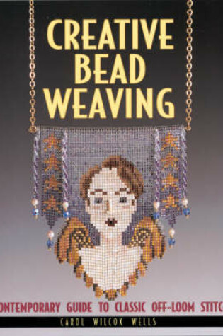 Cover of Creative Bead Weaving