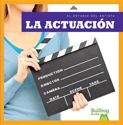 Book cover for La Actuacion (Acting)