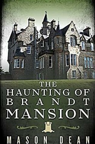 Cover of The Haunting of Brandt Mansion