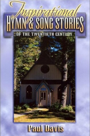 Cover of Inspirational Hymn and Song Stories of the 20th Century