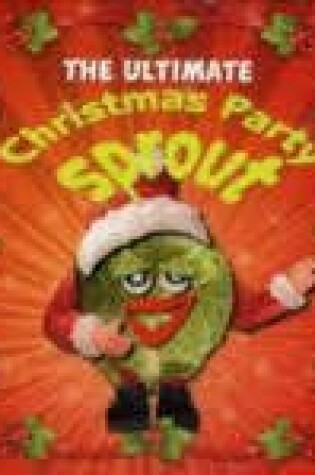 Cover of The Ultimate Christmas Party Sprout