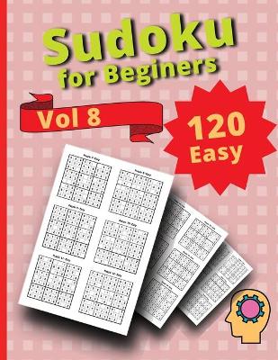 Book cover for 120 Easy Sudoku for Beginners Vol 8