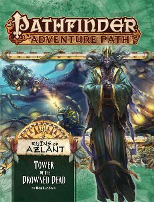 Book cover for Pathfinder Adventure Path: Ruins of Azlant 5 of 6 - Tower of the Drowned Dead