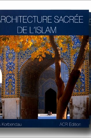 Cover of L'Architecture Sacree De l'Islam