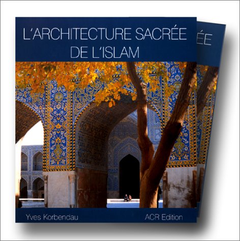 Book cover for L'Architecture Sacree De l'Islam