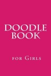 Book cover for Doodle Book for Girls