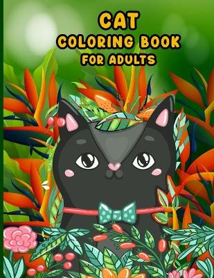 Book cover for Cat Coloring Book For Adults