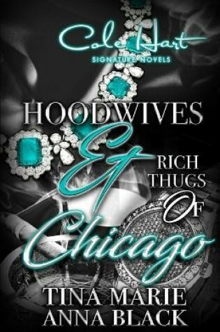 Cover of Hoodwives & Rich Thugs of Chicago