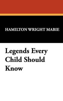 Book cover for Legends Every Child Should Know