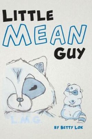 Cover of Little Mean Guy