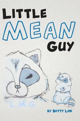 Book cover for Little Mean Guy