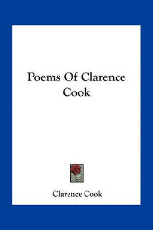 Cover of Poems of Clarence Cook