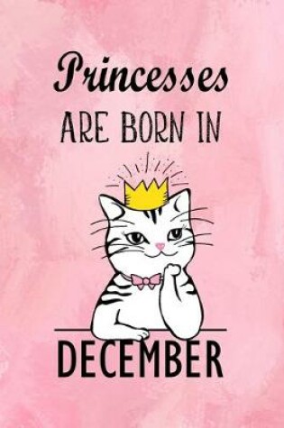 Cover of Princesses Are Born In December