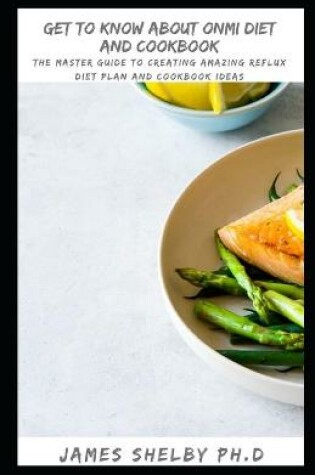 Cover of Get to Know about Onmi Diet and Cookbook