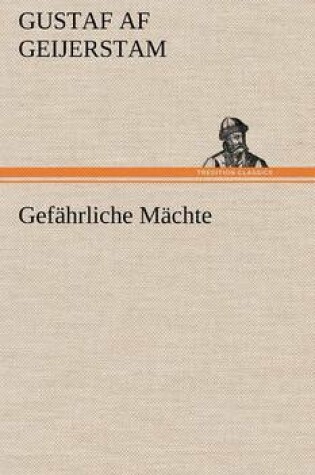 Cover of Gefahrliche Machte