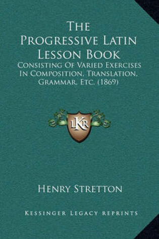 Cover of The Progressive Latin Lesson Book