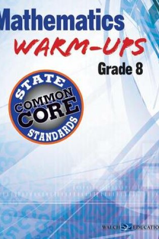 Cover of Mathematics Warm-Ups for Ccss, Grade 8