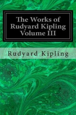 Cover of The Works of Rudyard Kipling Volume III