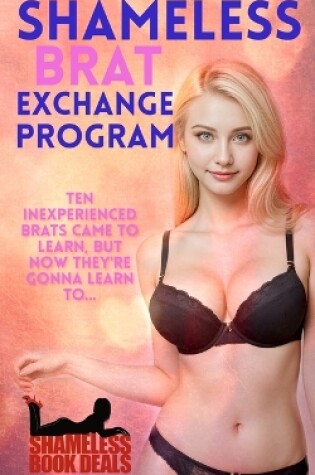 Cover of Shameless Brat Exchange Program