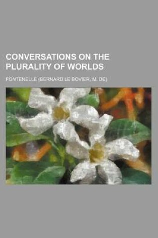 Cover of Conversations on the Plurality of Worlds