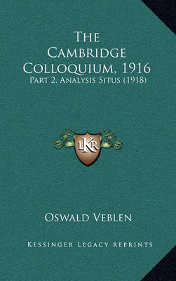 Book cover for The Cambridge Colloquium, 1916