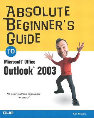 Book cover for Absolute Beginners Guide to Microsoft Outlook 2003