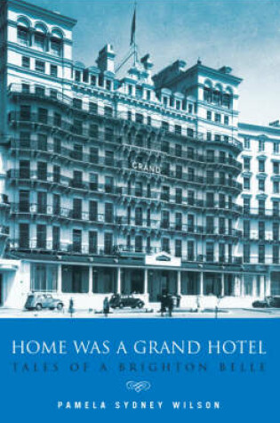 Cover of Home Was a Grand Hotel