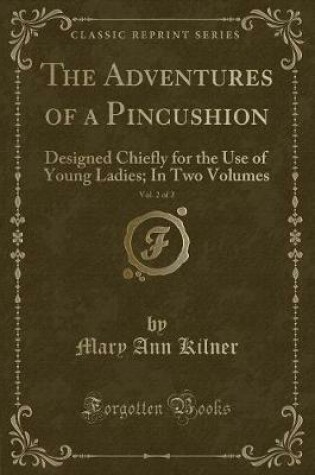 Cover of The Adventures of a Pincushion, Vol. 2 of 2