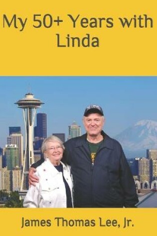 Cover of My 50+ Years with Linda