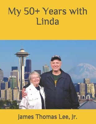 Book cover for My 50+ Years with Linda