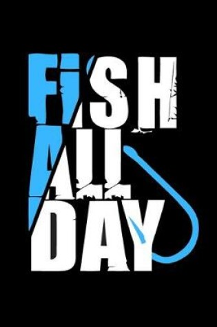 Cover of Fish All Day