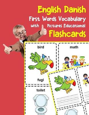 Book cover for English Danish First Words Vocabulary with Pictures Educational Flashcards