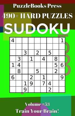 Book cover for PuzzleBooks Press Sudoku 490+ Hard Puzzles Volume 53