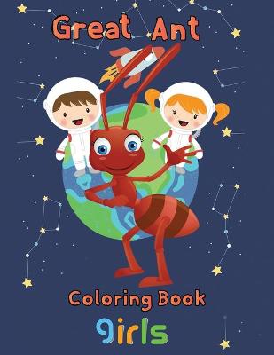 Book cover for Great Ant Coloring Book Girls