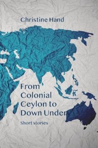 Cover of From Colonial Ceylon to Down Under