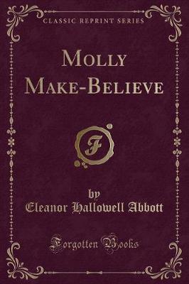 Book cover for Molly Make-Believe (Classic Reprint)