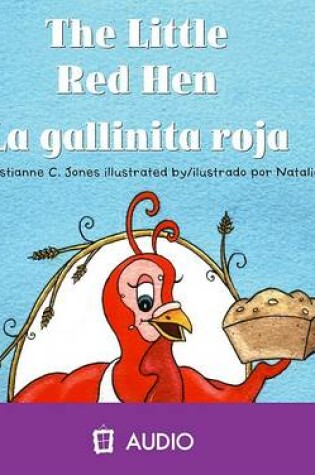 Cover of The Little Red Hen/La Gallinita Roja