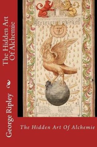 Cover of The Hidden Art of Alchemie