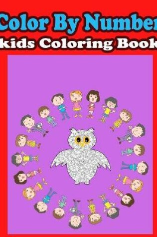 Cover of Color By Number kids Coloring Book