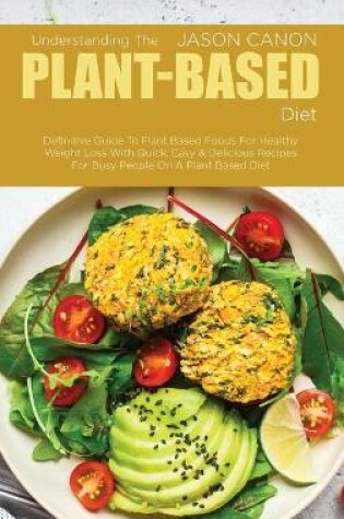 Cover of Understanding The Plant-Based Diet