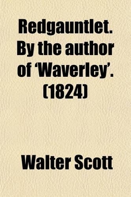 Book cover for Redgauntlet. by the Author of 'Waverley'. (1824)