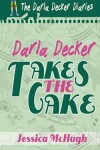 Book cover for Darla Decker Takes the Cake