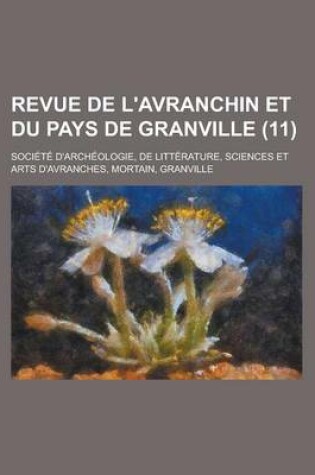 Cover of Revue de L'Avranchin Et Du Pays de Granville (11)